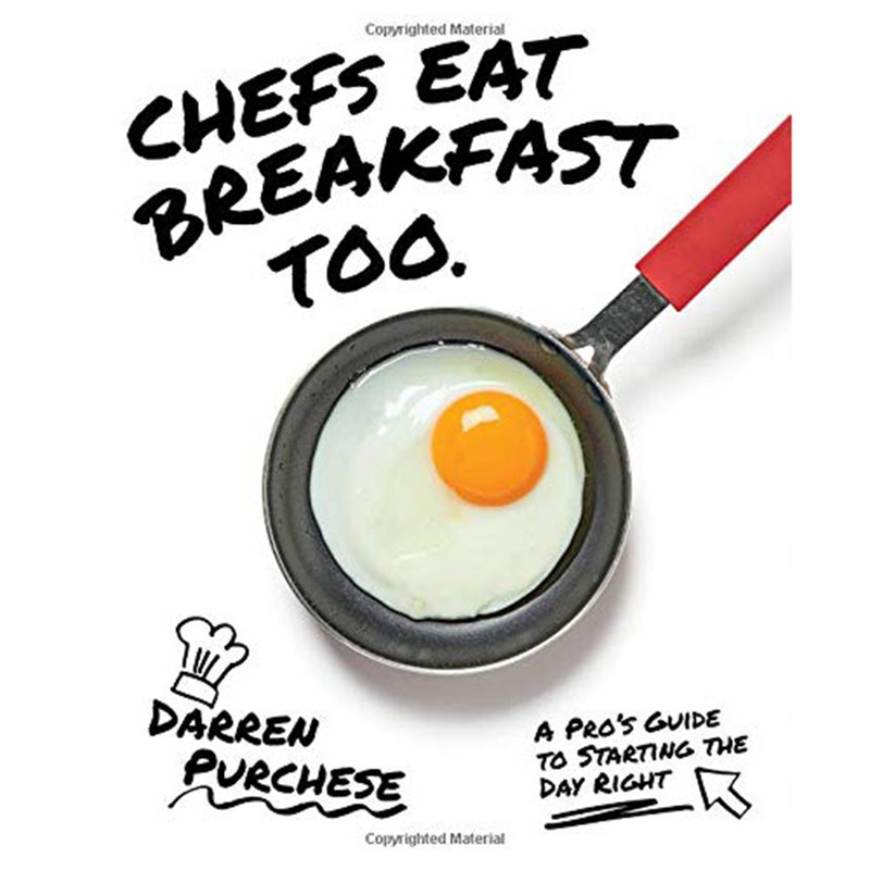 Chefs Eat Breakfast Too: A Pro's Guide to Starting the Day Right