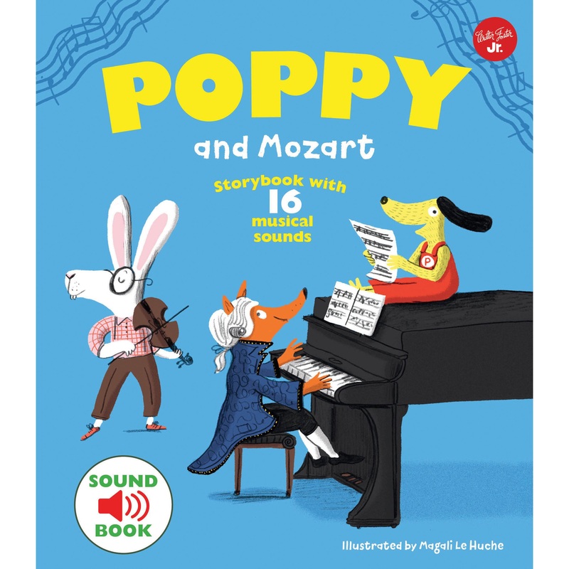 Poppy and Mozart (Sound Book with 16 Musical Sounds)