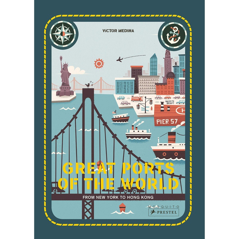 Great Ports of the World: From New York to Hong Kong