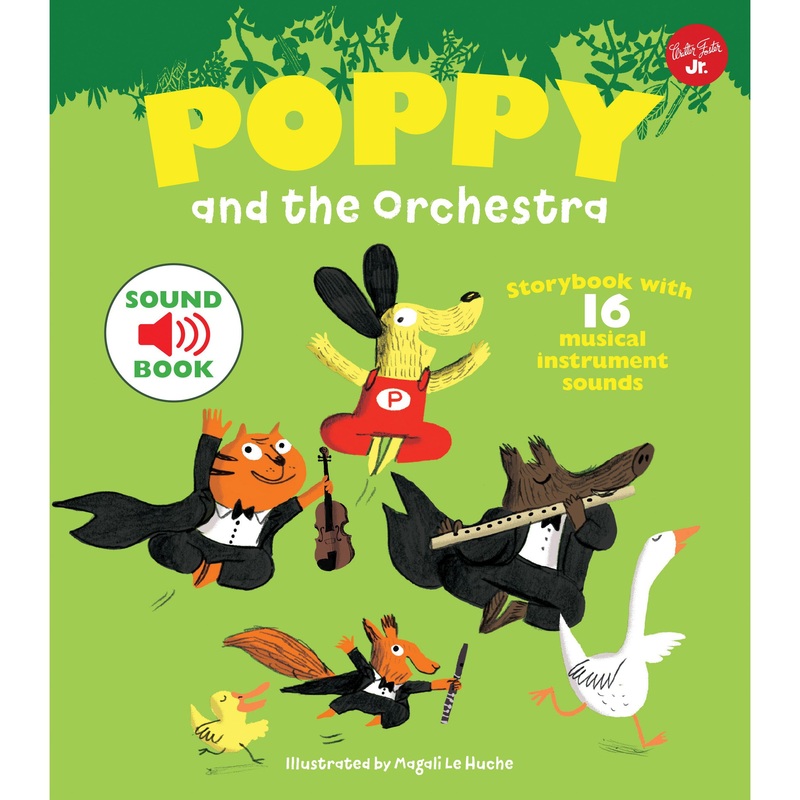 Poppy and the Orchestra: With 16 Musical Instrument Sounds!