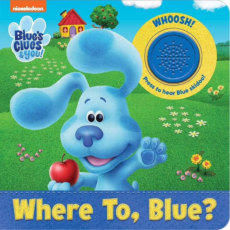 Nickelodeon Blue's Clues & You! Where To, Blue? Sound Book- Josh, Blue, Magenta, Josh, and More!