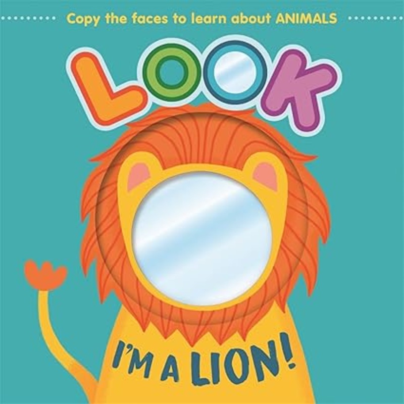 Look I'm a Lion! (Mirror Book)  Roar into the Animal Kingdom